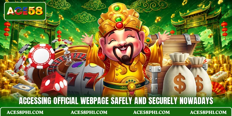 Accessing official webpage safely and securely nowadays
