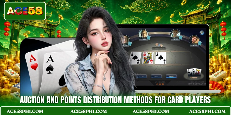 Auction and points distribution methods for card players