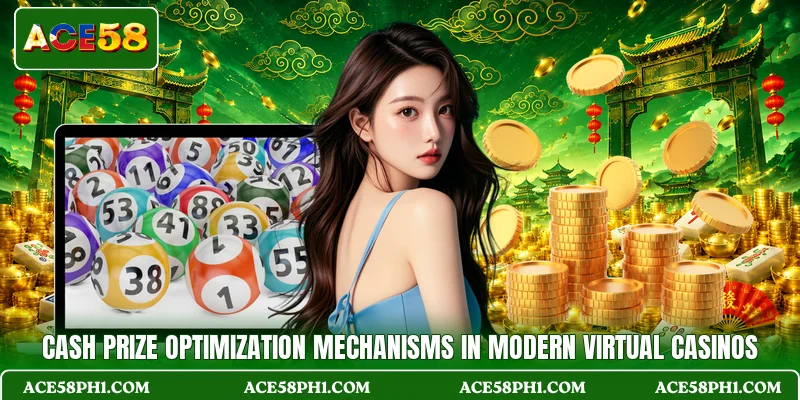 Cash Prize Optimization Mechanisms In Modern Virtual Casinos