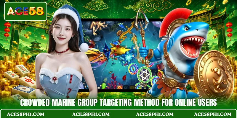 Crowded marine group targeting method for online users