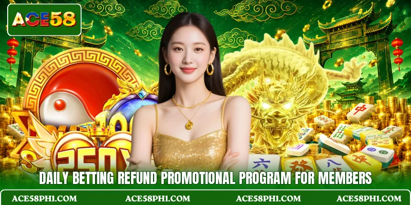 Daily betting refund promotional program for members