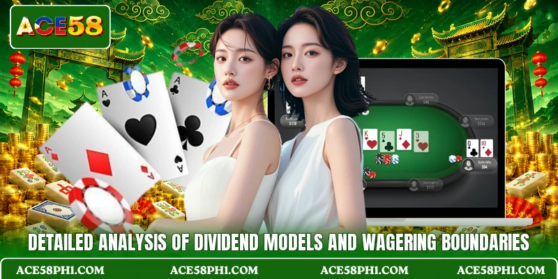 Detailed analysis of dividend models and wagering boundaries Detailed analysis of dividend models and wagering boundaries