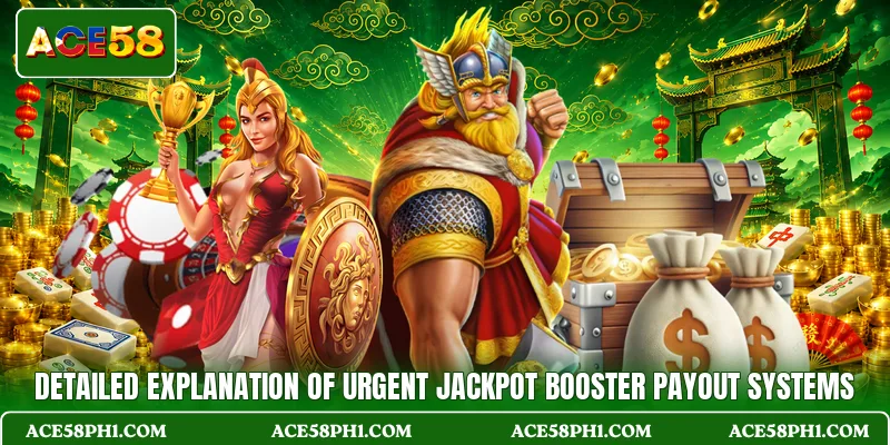 Detailed explanation of urgent jackpot booster payout systems