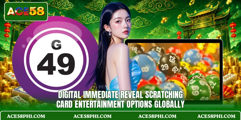 Digital immediate reveal scratching card entertainment options globally