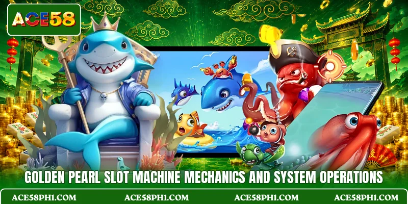 Golden Pearl Slot Machine Mechanics And System Operations