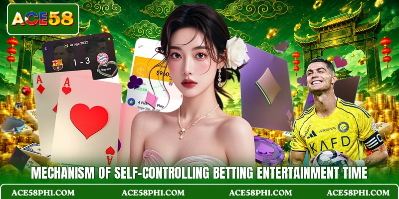 Mechanism of self-controlling betting entertainment time