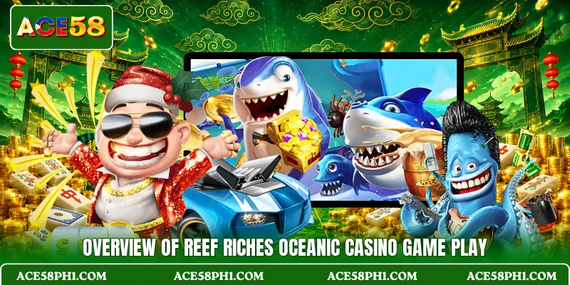 Overview of Reef Riches oceanic casino game play Overview of Reef Riches oceanic casino game play