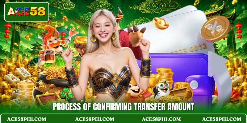 Process of confirming transfer amount