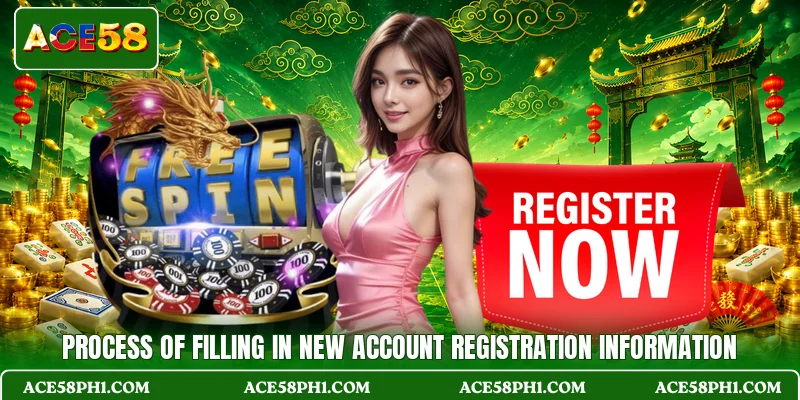 Process of filling in new account registration information