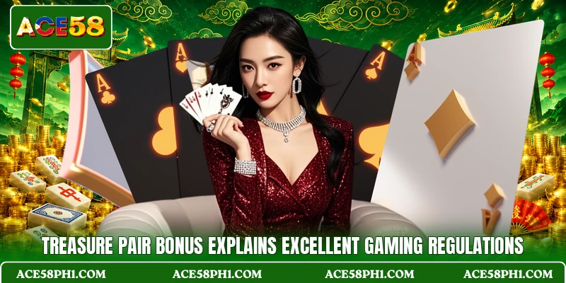 Treasure Pair Bonus Explains Excellent Gaming Regulations